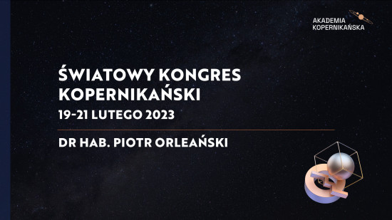 dr hab. Piotr Orleański - Światowy Kongres Kopernikański 
