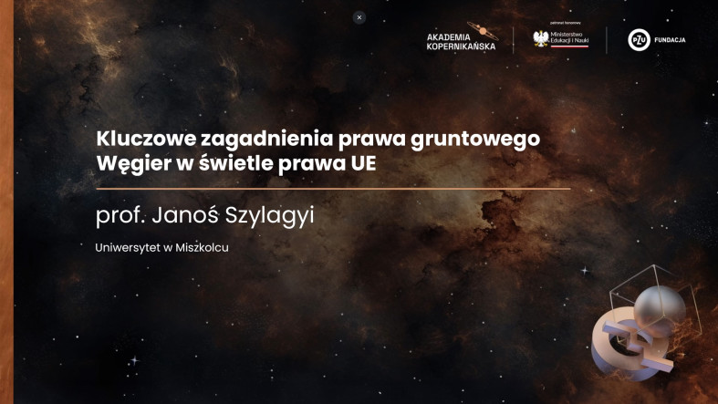 prof. Janoś Szylagyi - Kluczowe zagadnienia prawa gruntowego Węgier w świetle prawa UE