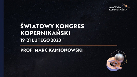prof. Marc Kamionowski - Światowy Kongres Kopernikański