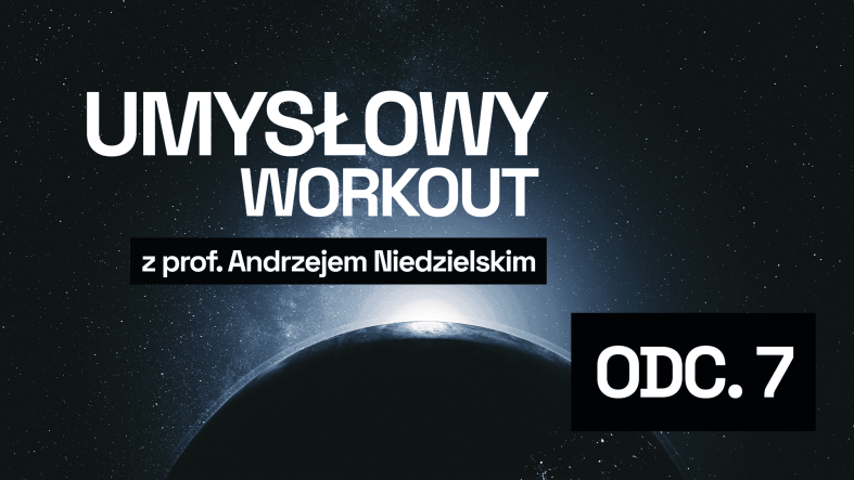 Umysłowy Workout odc. 7