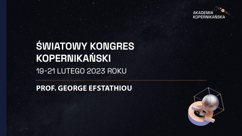 prof. George Efstathiou - Światowy Kongres Kopernikański