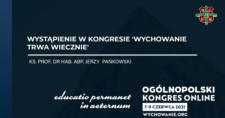 ks. prof. dr hab. abp. Jerzy Pańkowski - Wystąpienie w Kongresie &#039;Wychowanie Trwa Wiecznie&#039;